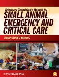Veterinary Technician's Manual for Small Animal Emergency and Critical Care  cover art