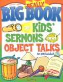 Really Big Book of Kids' Sermons and Object Talks 2015 9780830736577 Front Cover