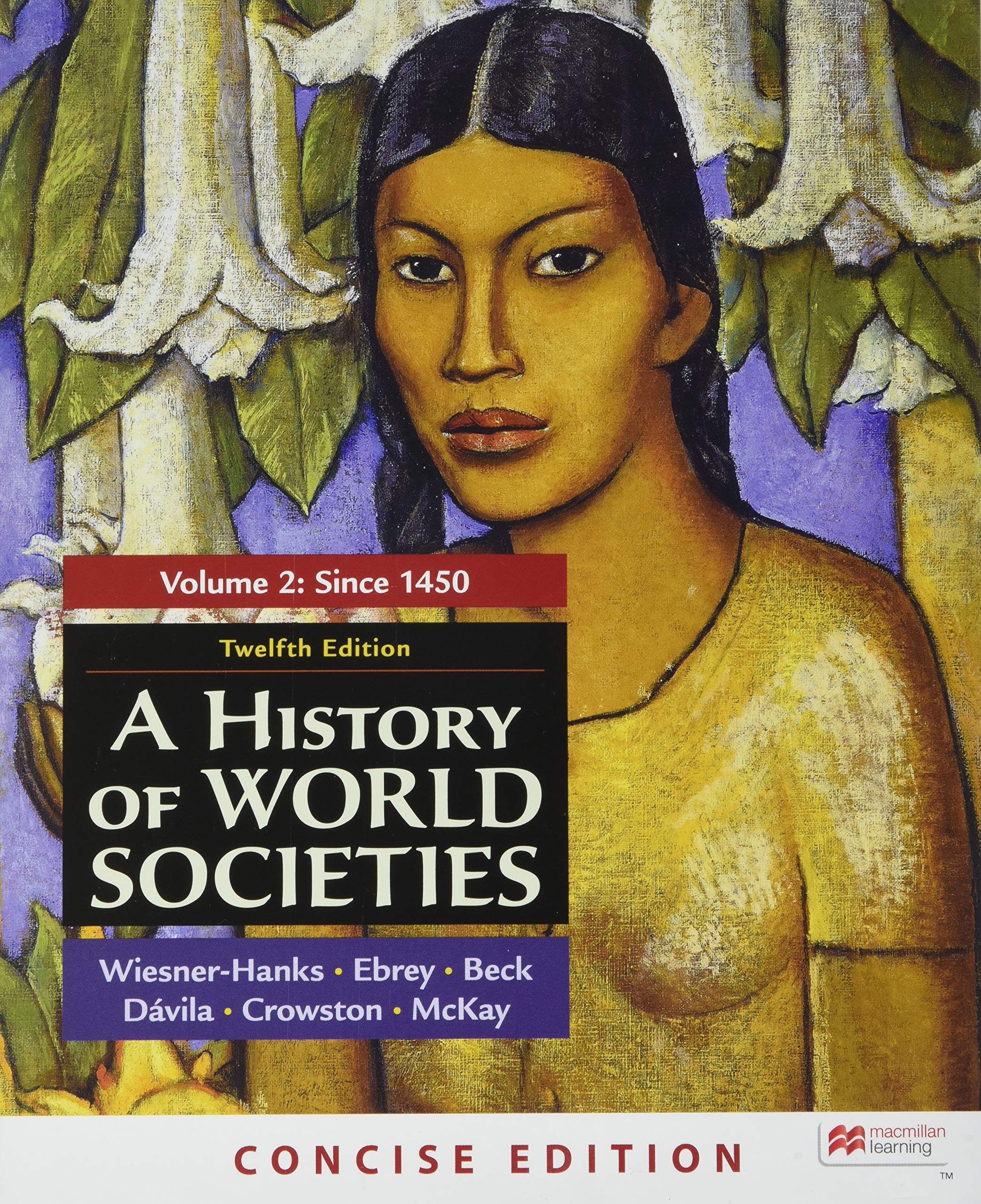 History of World Societies, Concise Edition, Volume 2 12th 9781319304577 Front Cover