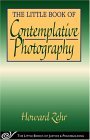 Little Book of Contemplative Photography Seeing with Wonder, Respect and Humility cover art