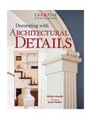 Decorating with Architectural Details 2004 9781580111577 Front Cover