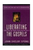 Liberating the Gospels Reading the Bible with Jewish Eyes  9780060675578 Front Cover