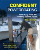 Confident Powerboating Mastering Skills and Avoiding Troubles Afloat 2008 9780071482578 Front Cover