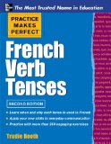 Practice Makes Perfect French Verb Tenses  cover art