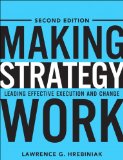 Making Strategy Work Leading Effective Execution and Change cover art