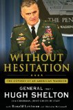 Without Hesitation The Odyssey of an American Warrior  9780312604578 Front Cover