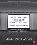 Music Editing for Film and Television The Art and the Process  9780415817578 Front Cover