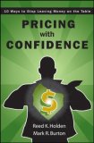 Pricing with Confidence 10 Ways to Stop Leaving Money on the Table cover art