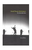 Greek Theatre Performance An Introduction cover art