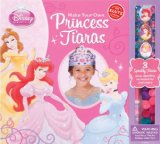 Make Your Own Princess Tiaras 2012 9780545396578 Front Cover