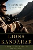 Lions of Kandahar The Story of a Fight Against All Odds cover art