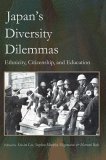 Japan's Diversity Dilemmas Ethnicity, Citizenship, and Education 2006 9780595362578 Front Cover