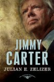 Jimmy Carter: 39th President,1977-1981 The American Presidents Series