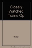 Closely Watched Trains  9780810108578 Front Cover