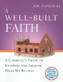 Well-Built Faith A Catholic's Guide to Knowing and Sharing What We Believe cover art