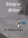 Things in Ditches 2000 9780878391578 Front Cover