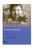 Case Studies in Infant Mental Health Risk, Resiliency, and Relationships