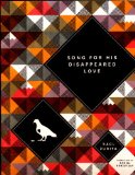 Song for his Disappeared Love Canto a Su Amor Desaparecido  9780979975578 Front Cover
