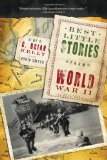 Best Little Stories from World War II More Than 100 True Stories 2nd 9781402243578 Front Cover