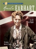 Sterling Biographiesï¿½: Amelia Earhart A Life in Flight 2009 9781402751578 Front Cover