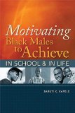 Motivating Black Males to Achieve in School and in Life  cover art