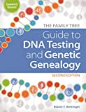 Family Tree Guide to DNA Testing and Genetic Genealogy 2nd 9781440300578 Front Cover