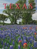 Texas A Visual Journey 2010 9781552858578 Front Cover