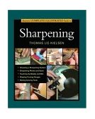 Taunton's Complete Illustrated Guide to Sharpening 2004 9781561586578 Front Cover