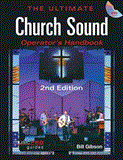 Ultimate Church Sound Operator&#39;s Handbook 