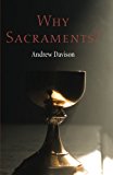 Why Sacraments?  9781625642578 Front Cover