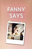 Fanny Says  9781938160578 Front Cover