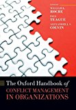 Oxford Handbook of Conflict Management in Organizations  9780198755579 Front Cover