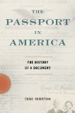 Passport in America The History of a Document  9780199927579 Front Cover