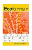 Ecofeminism Women, Culture, Nature