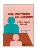 Legal Interviewing and Counseling A Client-Centered Approach cover art