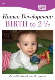 Human Development: Birth to 2ï¿½: Physical Growth and Motor Development (DVD) 2001 9780495825579 Front Cover