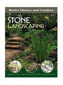 Stone Landscaping Ideas and Techniques for Stonework 2004 9780696217579 Front Cover