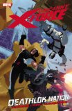 Uncanny X-Force - Volume 2 Deathlok Nation  9780785148579 Front Cover