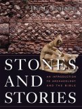 Stones and Stories An Introduction to Archaeology and the Bible cover art