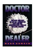 Doctor Dealer The Rise and Fall of an All-American Boy and His Multimillion-Dollar Cocaine Empire cover art