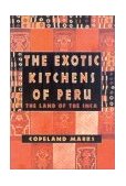 Exotic Kitchens of Peru 2001 9780871319579 Front Cover