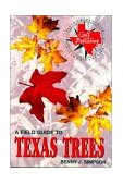 Field Guide to Texas Trees 1999 9780877193579 Front Cover
