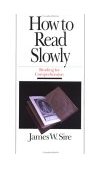 How to Read Slowly Reading for Comprehension 2nd 2000 9780877883579 Front Cover