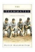 Teammates A Portrait of a Friendship  9781401300579 Front Cover