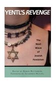 Yentl's Revenge The Next Wave of Jewish Feminism cover art