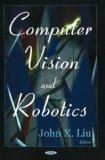 Computer Vision and Robotics 2005 9781594543579 Front Cover
