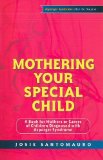 Mothering Your Special Child A Book for Mothers or Carers of Children Diagnosed with Asperger Syndrome 2009 9781843106579 Front Cover
