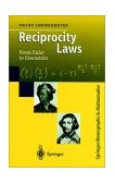 Reciprocity Laws From Euler to Eisenstein  9783540669579 Front Cover