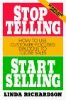 Stop Telling, Start Selling: How to Use Customer-Focused Dialogue to Close Sales 2nd 9780070525580 Front Cover