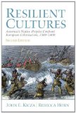Resilient Cultures America's Native Peoples Confront European Colonialization 1500-1800 cover art